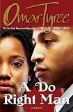 Tyree, Omar: A Do Right Man Tyree, Omar: A Do Right Man