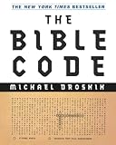 Drosnin, Michael: The Bible Code Drosnin, Michael: The Bible Code