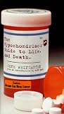 Weingarten, Gene: Hypochondriac's Guide to Life: A Slightly Hysterical Guide to Life and Death