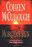 McCullough, Colleen: Morgan's Run McCullough, Colleen: Morgan's Run
