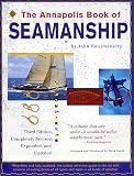 Rousmaniere, John: The Annapolis Book of Seamanship