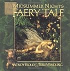 A Midsummer Night's Faery Tale by Wendy&hellip;