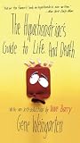Weingarten, Gene: The Hypochondriac's Guide to Life and Death