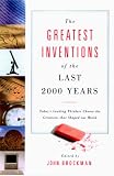 Brockman, John: The Greatest Inventions of the Past 2000 Years Brockman, John: The Greatest Inventions of the Past 2000 Years