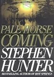 Hunter, Stephen: Pale Horse Coming Hunter, Stephen: Pale Horse Coming
