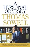 Sowell, Thomas: A Personal Odyssey Sowell, Thomas: A Personal Odyssey