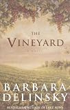 Delinsky, Barbara: The Vineyard : A Novel
