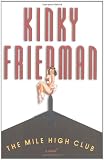 Friedman, Kinky: The Mile High Club: Library Editon Friedman, Kinky: The Mile High Club: Library Editon