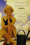 Dark, Alice Elliott: Think of England Dark, Alice Elliott: Think of England