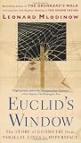 Mlodinow, Leonard: Euclid's Window: The Story of Geometry from Parallel Lines to Hyperspace