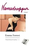 Forrest, Emma: Namedropper Forrest, Emma: Namedropper