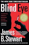 Stewart, James B.: Blind Eye: The Terrifying Story of a Doctor Who Got Away With Murder Stewart, James B.: Blind Eye: The Terrifying Story of a Doctor Who Got Away With Murder