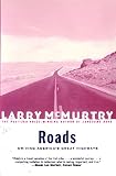 McMurtry, Larry: Roads McMurtry, Larry: Roads