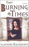 Kalogridis, Jeanne: The Burning Times