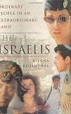 Rosenthal, Donna: The Israelis : Ordinary People in an Extraordinary Land Rosenthal, Donna: The Israelis : Ordinary People in an Extraordinary Land