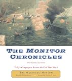 Mariners' Museum Newport News, Va. Staff: Monitor Chronicles : One Sailor's Account:Today's Campaign to Recover the Civil War Wreck Mariners' Museum Newport News, Va. Staff: Monitor Chronicles : One Sailor's Account:Today's Campaign to Recover the Civil War Wreck
