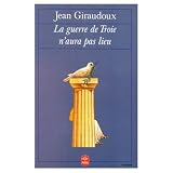 Giraudoux, Jean: LA Guerre De Troie N'Aura Pas Lieu