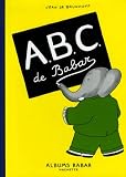 Brunhoff: ABC De Babar Brunhoff: ABC De Babar
