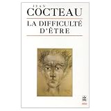 Cocteau, Jean: The Difficulty of Being
