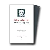 Poe, Edgar Allan: Oeuvres En Prose: Histoires Extraodinaires, Adventures D'Arthur Gordon Pym, Eureka, Etc. Poe, Edgar Allan: Oeuvres En Prose: Histoires Extraodinaires, Adventures D'Arthur Gordon Pym, Eureka, Etc.