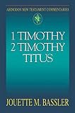 Bassler, Jouette M.: 1 Timothy 2 Timothy Titus Bassler, Jouette M.: 1 Timothy 2 Timothy Titus