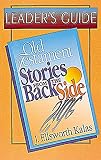 Kalas, J. Ellsworth: Old Testament Stories from the Back Side: Leader's Guide Kalas, J. Ellsworth: Old Testament Stories from the Back Side: Leader's Guide