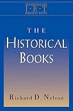 Nelson, Richard D.: The Historical Books Nelson, Richard D.: The Historical Books