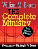 Easum, William M.: The Complete Ministry Audit: How to Measure 20 Principles for Growth