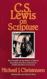 Christensen, Michael J.: C.S. Lewis on Scripture: His Thoughts on the Nature of Biblical Inspiration, the Role of Revelation, and the Question of Errancy Christensen, Michael J.: C.S. Lewis on Scripture: His Thoughts on the Nature of Biblical Inspiration, the Role of Revelation, and the Question of Errancy
