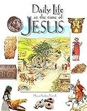 Vamosh, Miriam Feinberg: Daily Life at the Time of Jesus Vamosh, Miriam Feinberg: Daily Life at the Time of Jesus