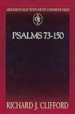 Clifford, Richard J.: Psalms 73-150 Clifford, Richard J.: Psalms 73-150