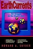 Snyder, Howard A.: Earthcurrents: The Struggle for the World's Soul