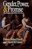 Gunn, David M.: Gender, Power, and Promise: The Subject of the Bible's First Story