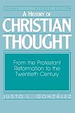 [???]: A History of Christian Thought: From the Protestant Reformation to the Twentieth Century