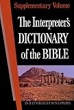 [???]: The Interpreter's Dictionary of the Bible: An Illustrated Encyclopedia Identifying and Explaining All Proper Names and Significant Terms and Subject