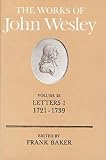 Baker, Frank: Works of John Wesley: 1721-1739