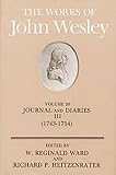 Ward, W. Reginald: The Works of John Wesley: Journal and Diaries Iii,