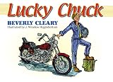 Cleary, Beverly: Lucky Chuck Cleary, Beverly: Lucky Chuck
