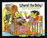 Hutchins, Pat: Where's the Baby?