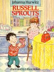 Hurwitz, Johanna: Russell Sprouts Hurwitz, Johanna: Russell Sprouts