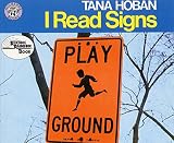 Hoban, Tana: I Read Signs Hoban, Tana: I Read Signs
