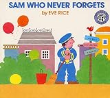 Rice, Eve: Sam Who Never Forgets Rice, Eve: Sam Who Never Forgets