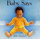 Steptoe, John: Baby Says
