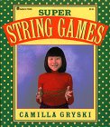 Gryski, Camilla: Super String-Games Gryski, Camilla: Super String-Games