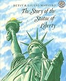 Maestro, Betsy: The Story of the Statue of Liberty Maestro, Betsy: The Story of the Statue of Liberty