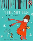 Tresselt, Alvin: Mitten: An Old Ukrainian Folktale Tresselt, Alvin: Mitten: An Old Ukrainian Folktale