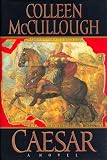 McCullough, Colleen: Caesar McCullough, Colleen: Caesar