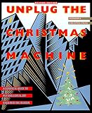 Robinson, Jo: Unplug the Christmas Machine: How to Have the Christmas You've Always Wanted