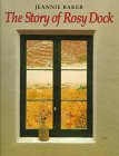 Baker, Jeannie: The Story of Rosy Dock