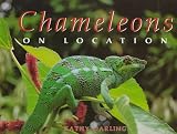 Darling, Kathy: Chameleons: On Location Darling, Kathy: Chameleons: On Location